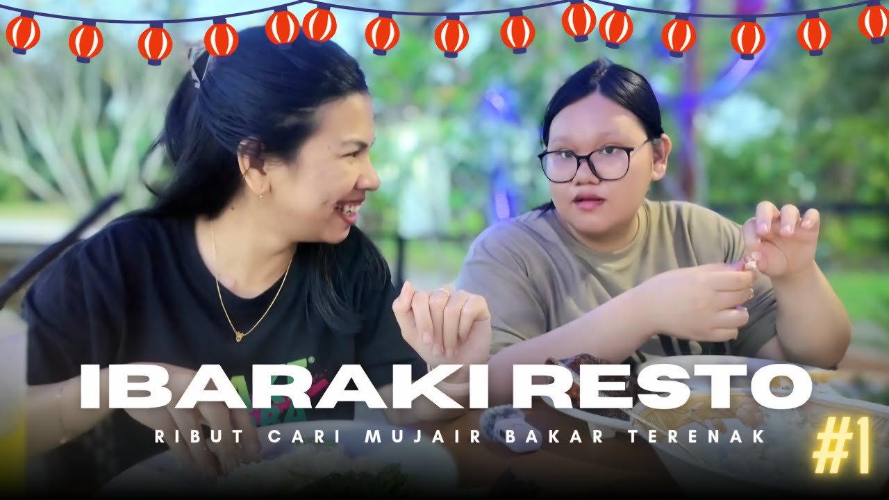 RiBut CARI MUJAIR BAKAR TERENAK! EP.1 - IBARAKI RESTO