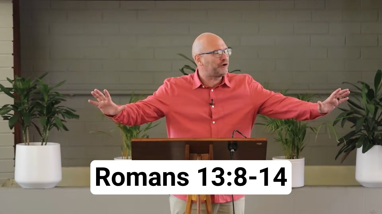 Salvation is near from Romans 13:8-14 with Mark Penrith