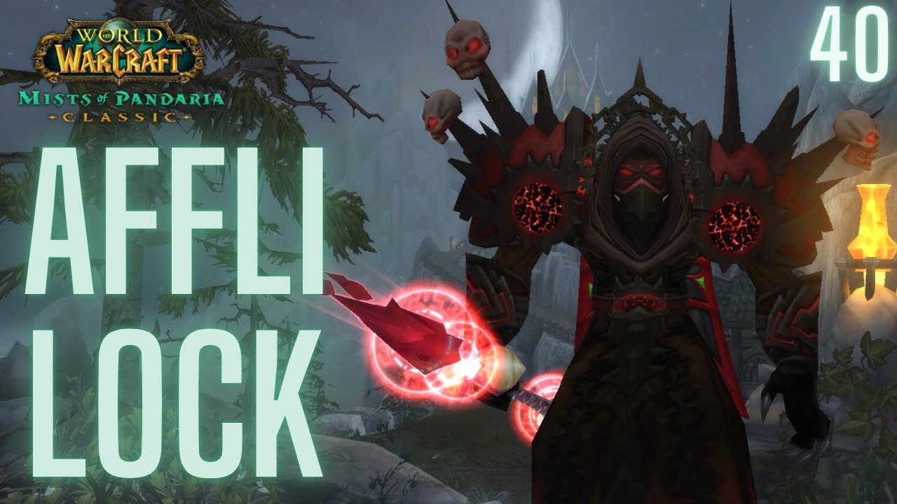 AFFLICTION WARLOCK PvP Gameplay 40 | MISTS OF PANDARIA CLASSIC |