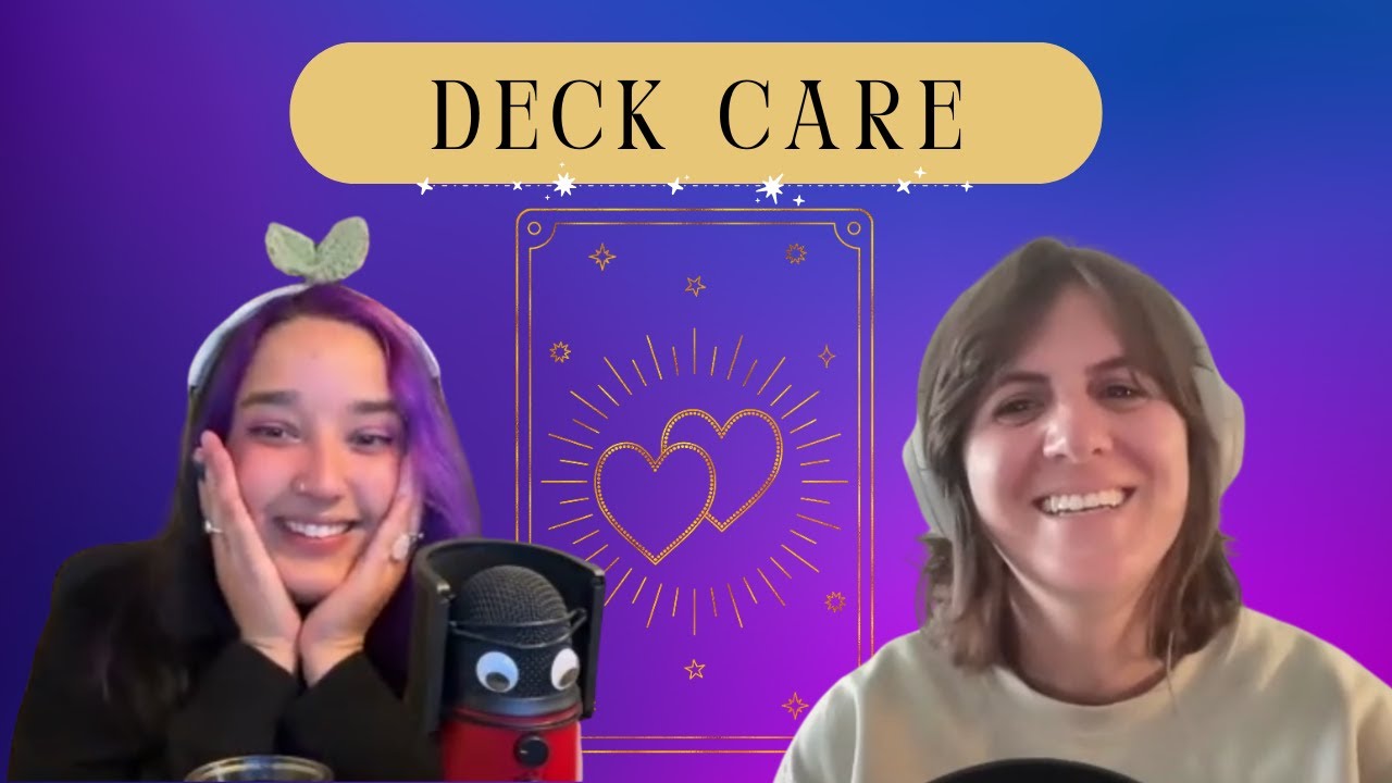 Tarot Time 4: Deck Care