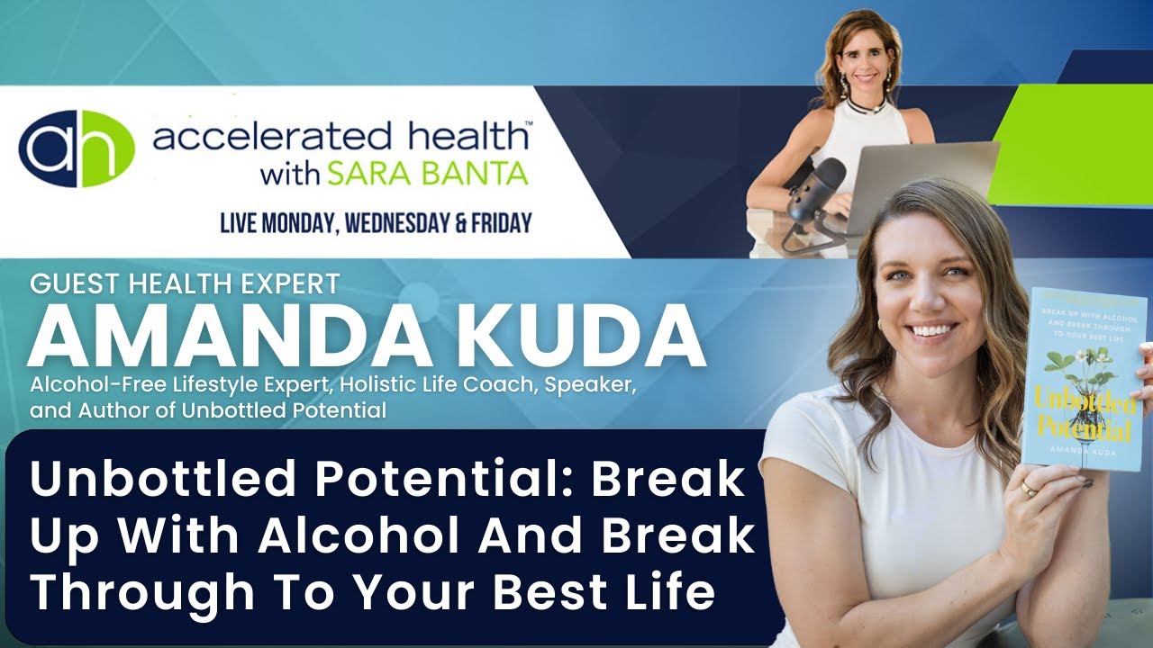 Amanda Kuda: Unbottled Potential: Break Up With Alcohol And Break Through To Your Best Life