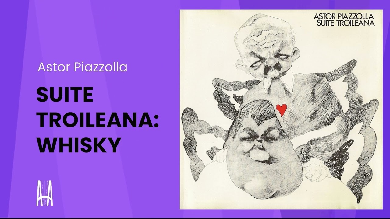 Astor Piazzolla - Suite Troileana (del &aacute;lbum 