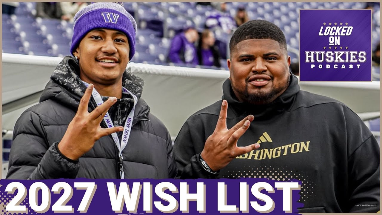 MUST-GET: Washington Huskies 2027 Recruiting WISH LIST | Sione Kaho, Tevita Nonu Can TRANSFORM UW