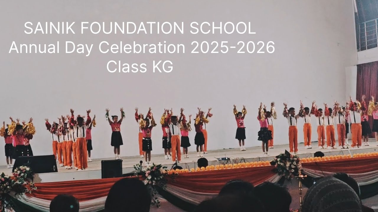 ANNUAL DAY CELEBRATE 2025-2026 SAINIK FOUNDATION SCHOOL 