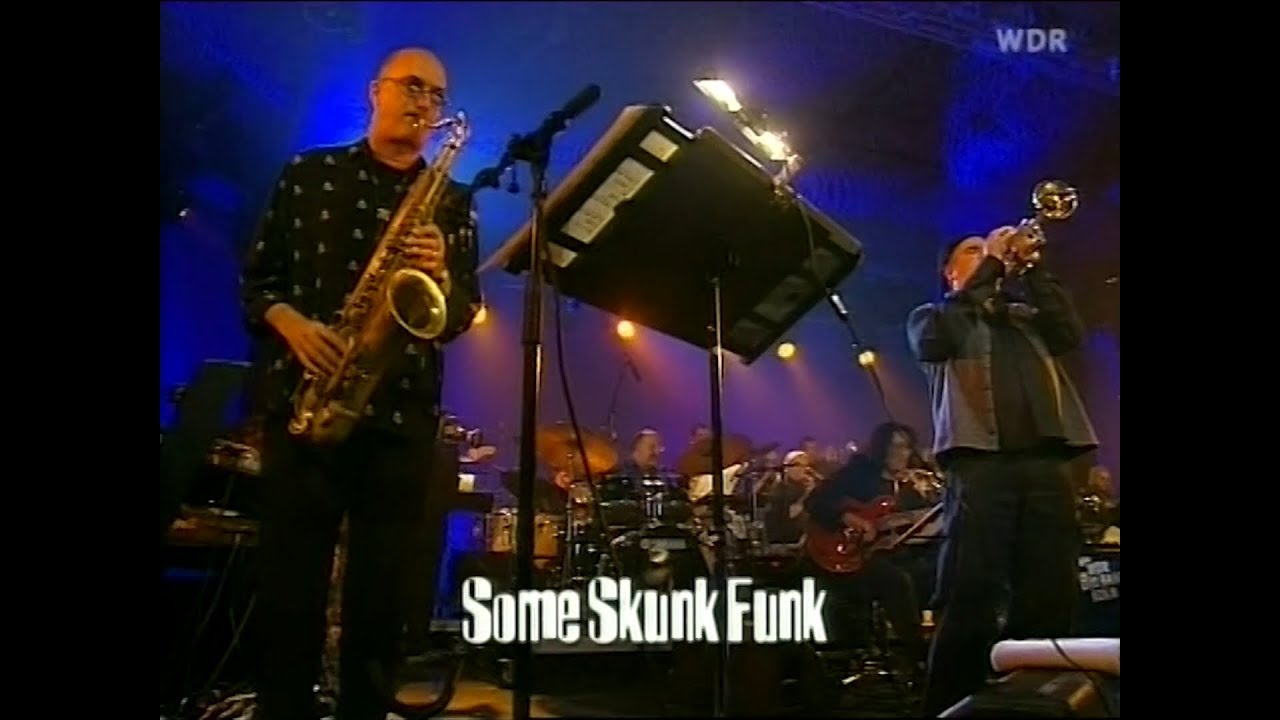 Brecker Brothers & WDR Big Band - Some Skunk Funk (2004) [Remastered]