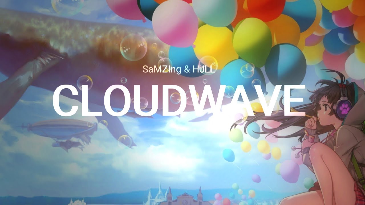 SaMZIng & HJLL - Cloudwave