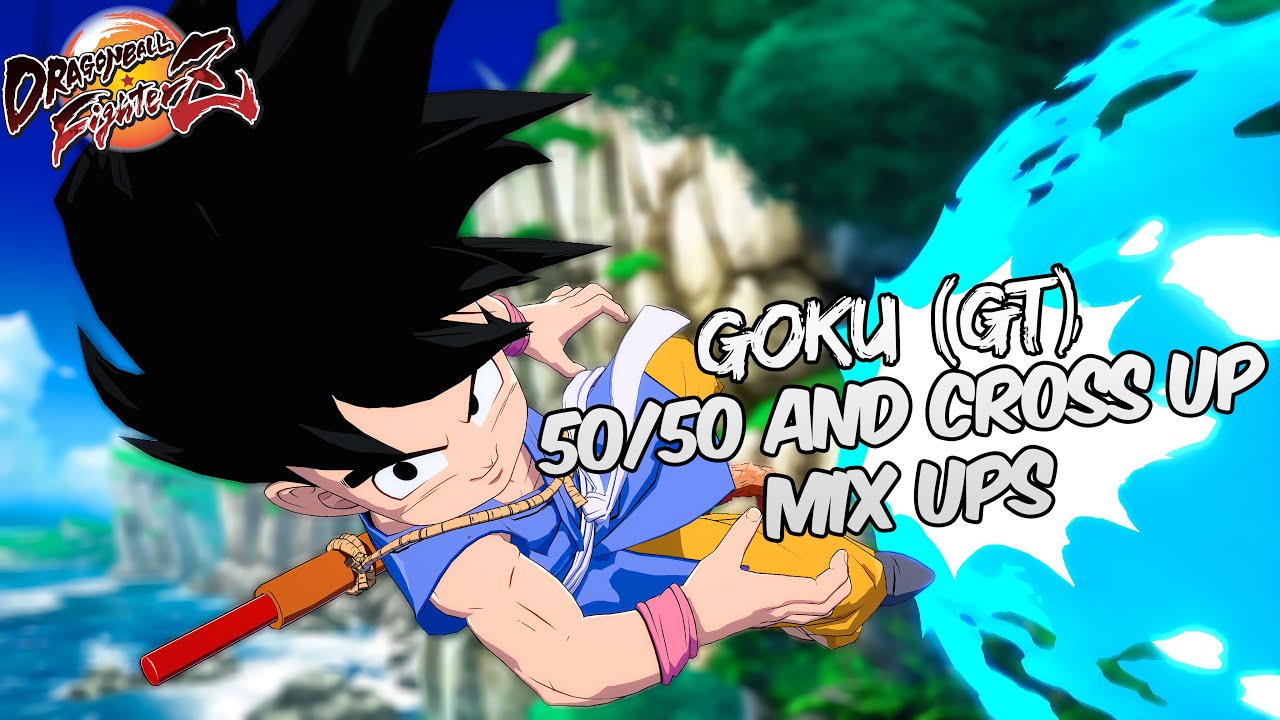 DBFZ Goku (GT) 50/50 & Cross up Mix Ups | DRAGON BALL FighterZ