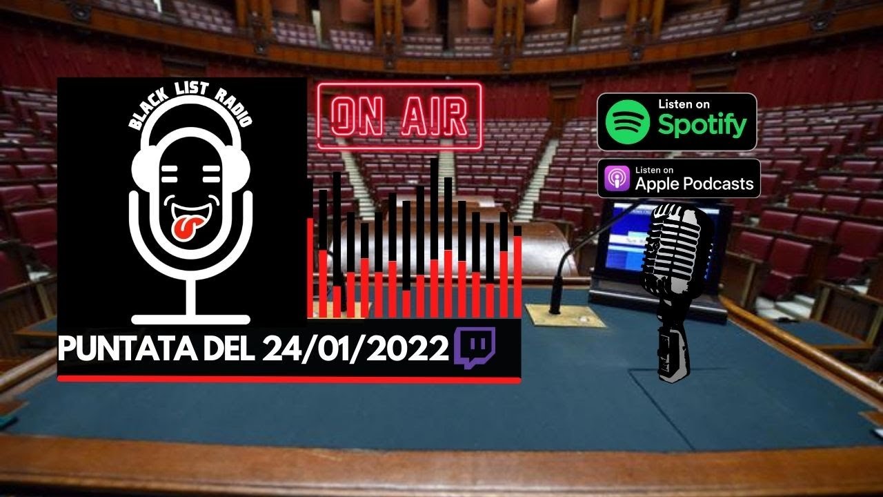 BlackListWR del 24/01/2022 - Diretta con il Quirinale - prima votazione