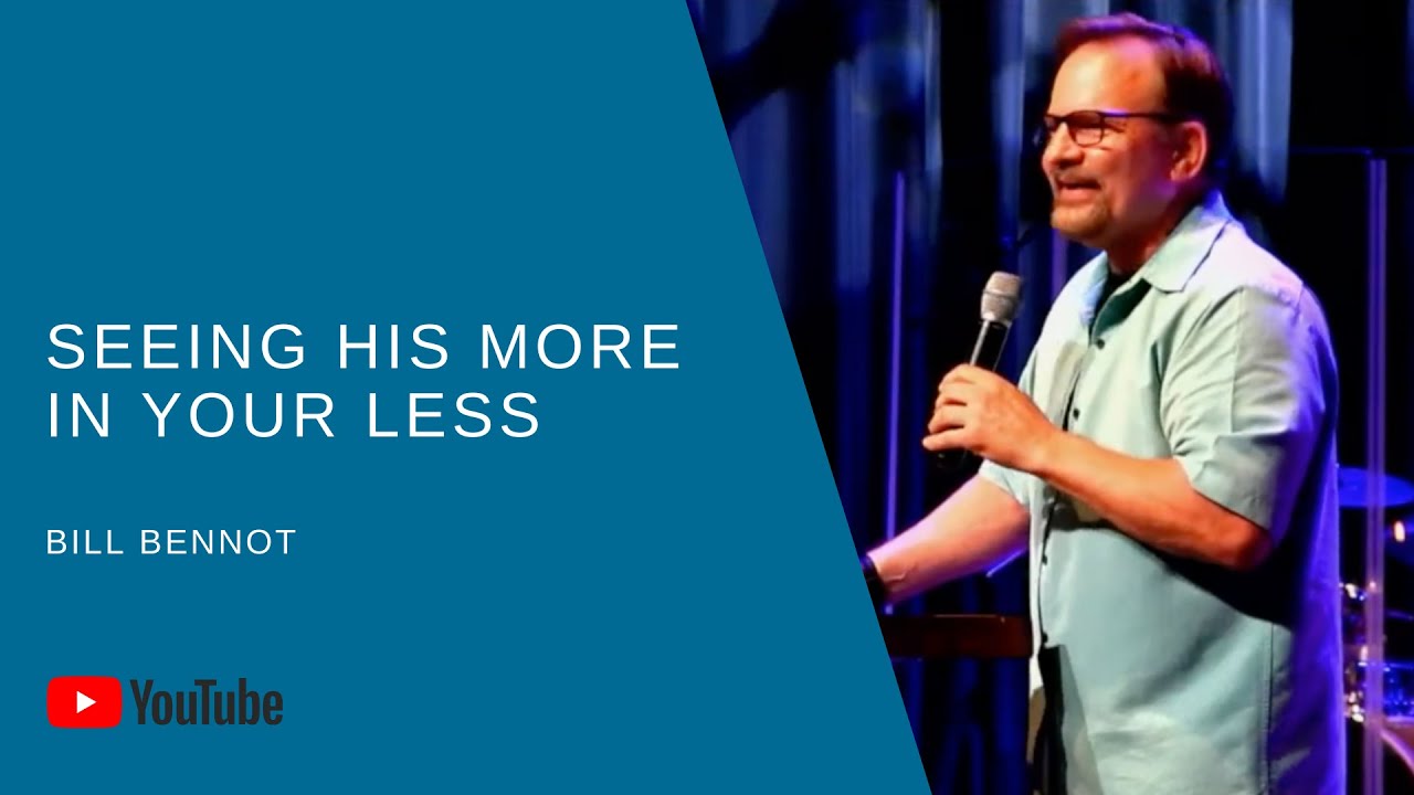 Seeing His More In Your Less (FULL SERMON) - Bill Bennot | Journey Of Grace Church