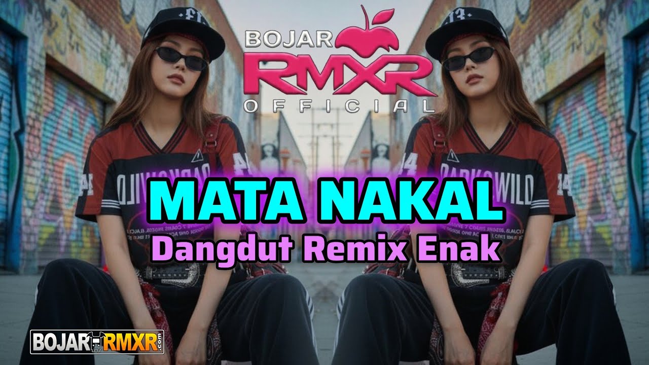 MATA NAKAL || DANGDUT REMIX || 2026 || BOJAR RMXR
