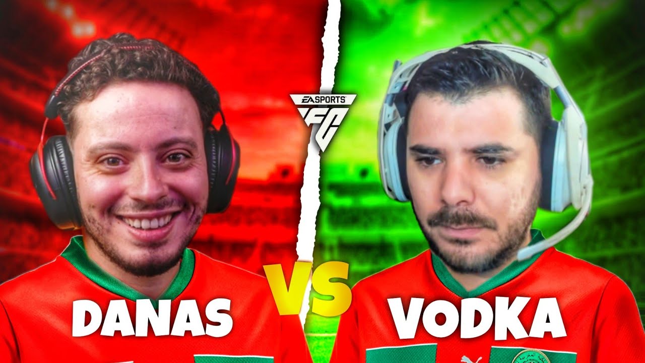 ✨DANAS VS VODKA FC 25 | على DH 1000💲