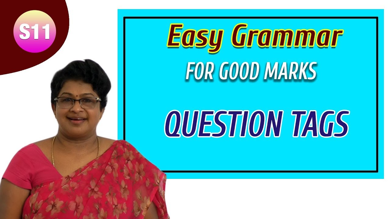 Easy Grammar for Good marks | QUESTION TAGS | IMPORTANT FOR EXAMS