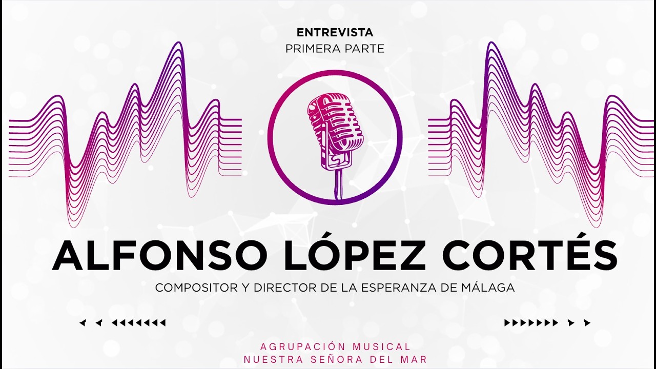 𝙋𝙍𝙄𝙈𝙀𝙍𝘼 𝙋𝘼𝙍𝙏𝙀. Entrevista a 𝐀𝐥𝐟𝐨𝐧𝐬𝐨 𝐋𝐨́𝐩𝐞𝐳 𝐂𝐨𝐫𝐭𝐞́𝐬 | AM Nuestra Señora del Mar