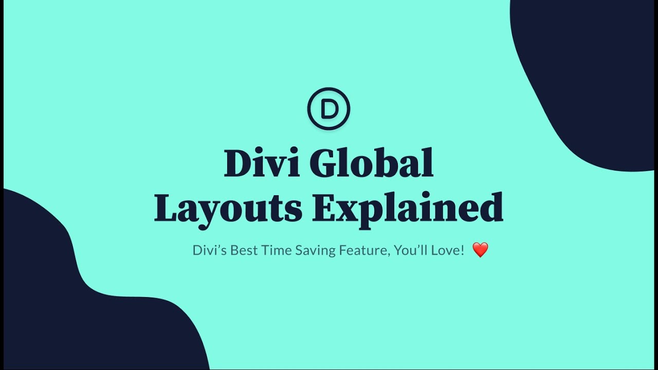 Divi Global Layouts Explained - Divi&rsquo;s Best Time Saving Feature, You&rsquo;ll Love!
