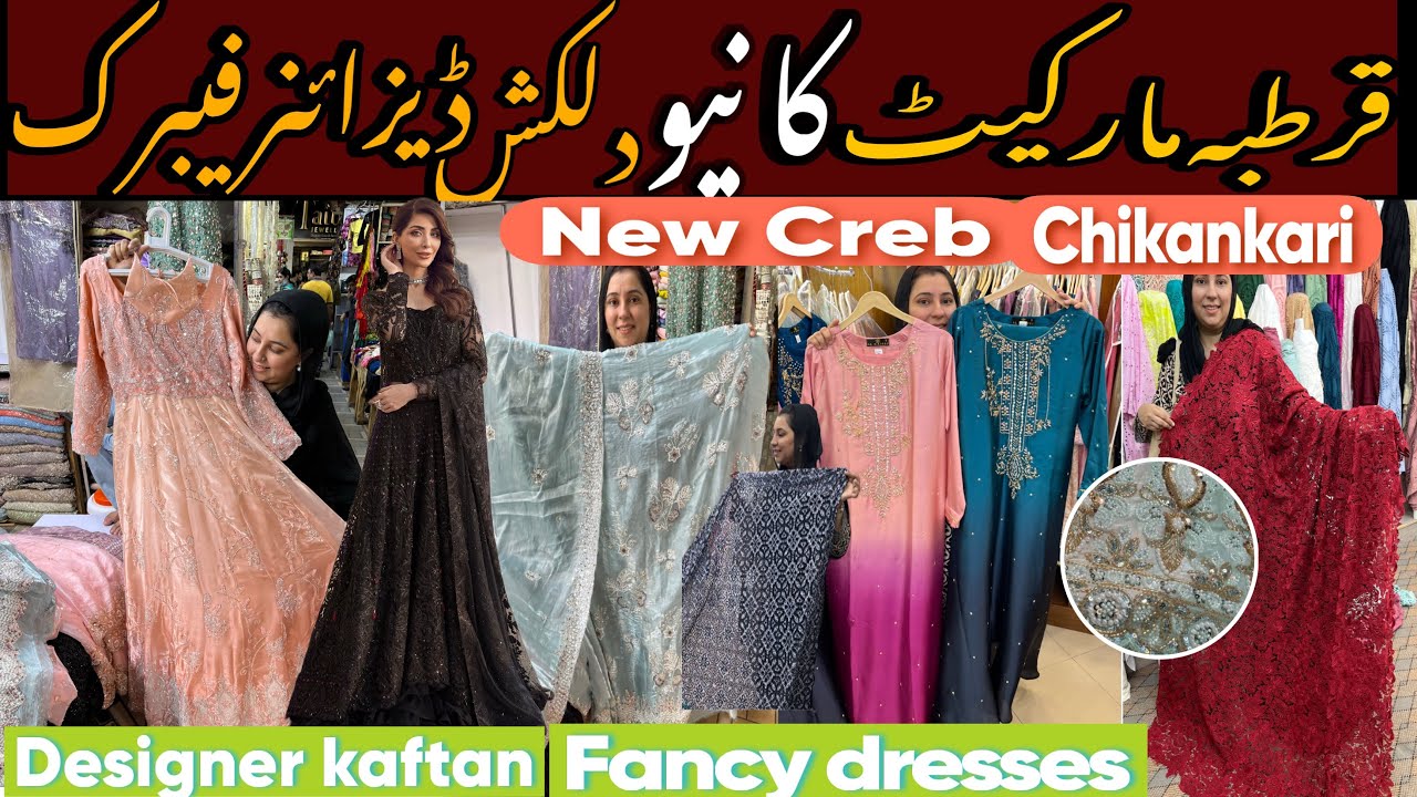 Qurtaba Market Designer Dresses | Fancy Pakistani Wedding Wear | lama Silk,  croshya Net & More
