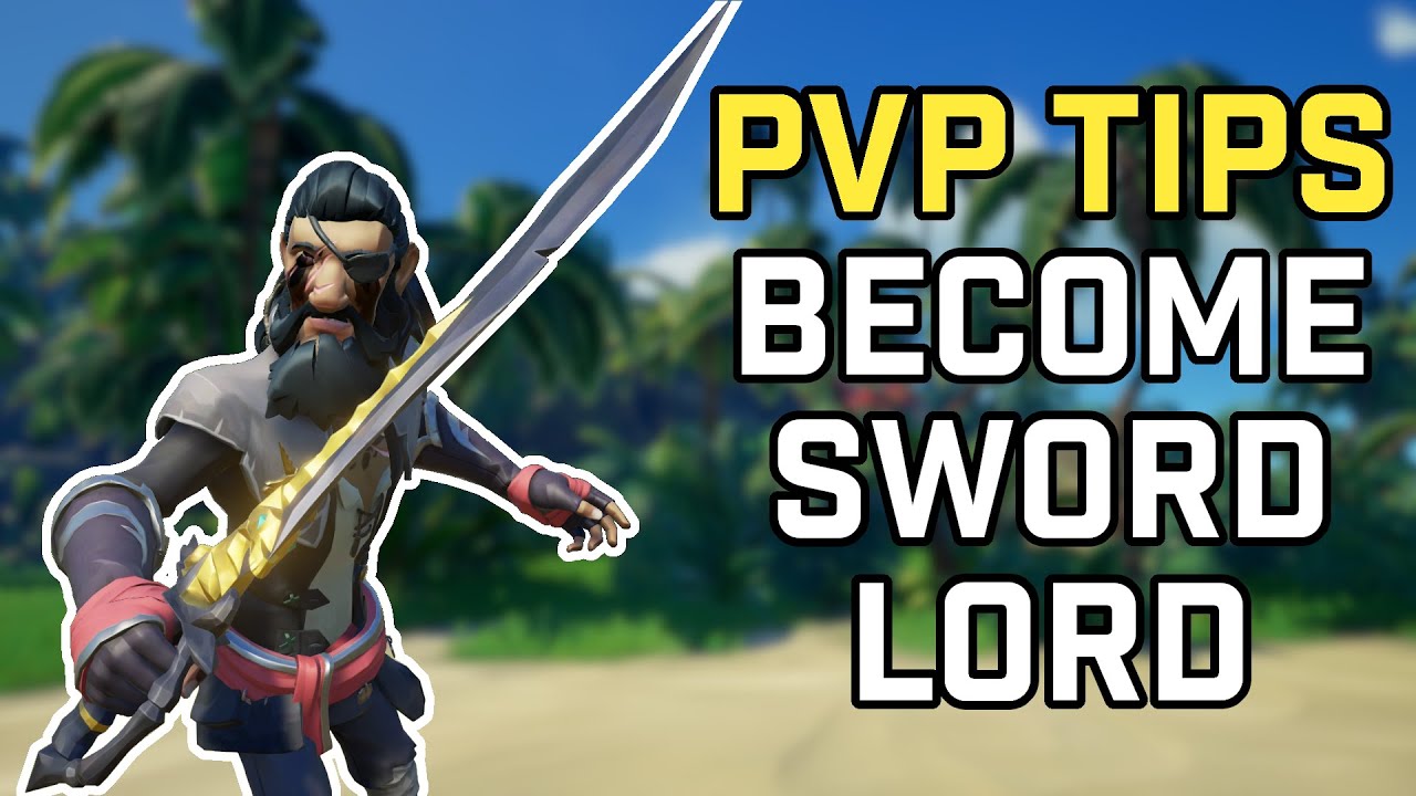 PvP Tips and Sword Guide [Basic & Advanced] | Sea of Thieves