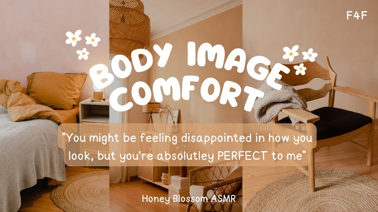 [ASMR] Soft Dom GF Comforts Your Body Image Anxiety (F4F) // Body Insecurities // Gentle Reminders