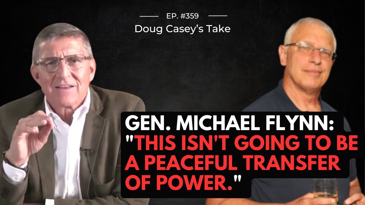 Doug Casey & Gen. Michael Flynn - 