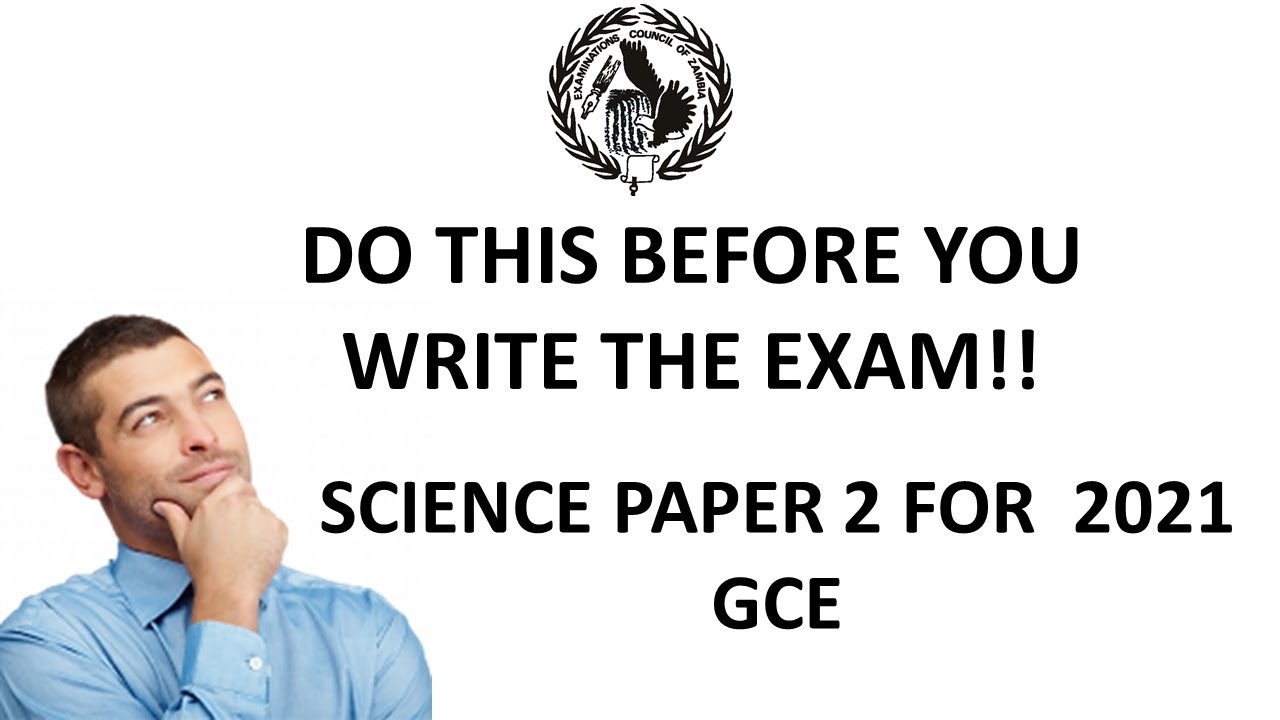 ECZ PAST PAPERS GRADE 12 || SCIENCE PAPER 2 2021 GCE