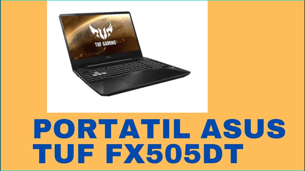 LAPTOP ASUS FX505D    (OPEN BOX Y UDGRADE  MEMORY Y SOLID STADE DRIVE)