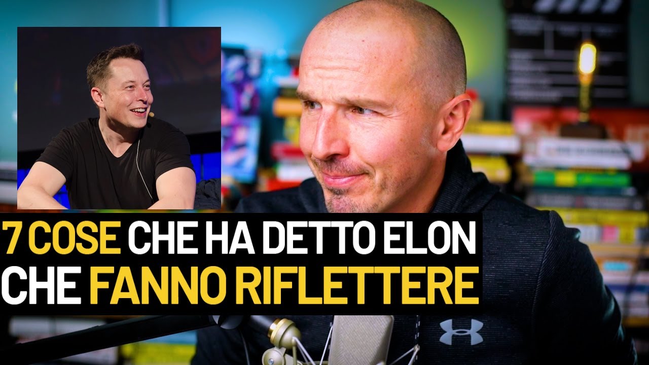 7 cose che ha detto Elon Musk che fanno riflettere