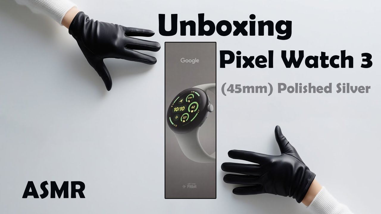 Unboxing the Pixel Watch 3 | ASMR soothing sounds