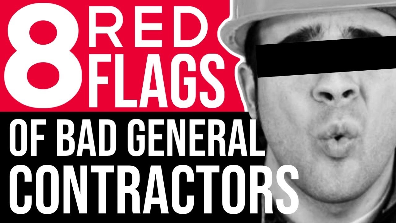 Hiring A Contractor? Here are 8 Red Flags To Look Out For...
