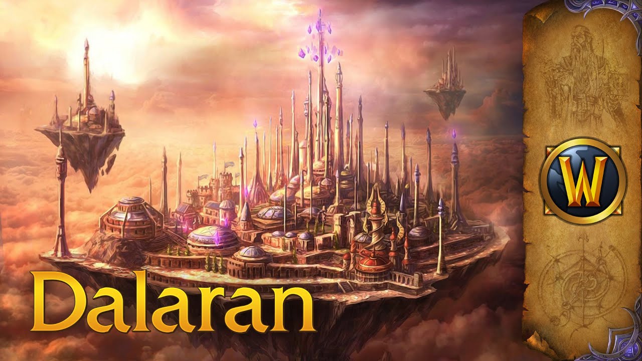 Dalaran (Broken Isles) - Music & Ambience - World of Warcraft