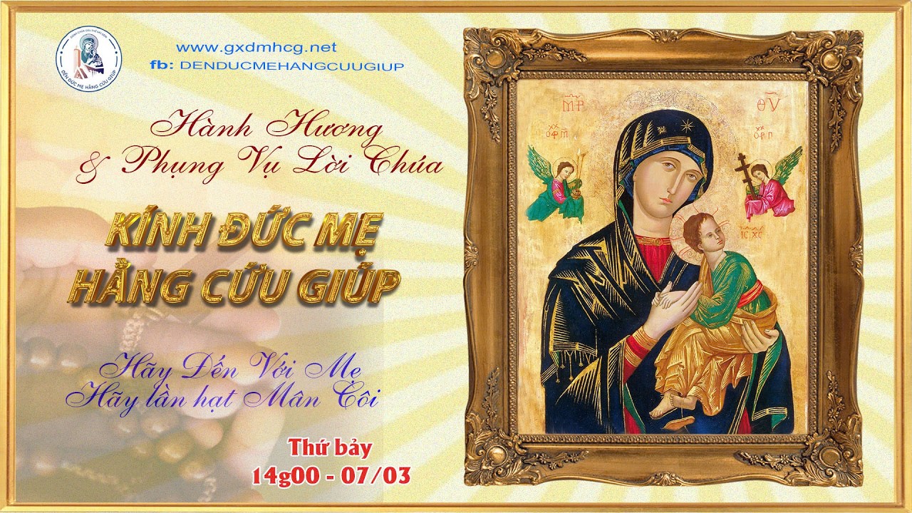 🔴HÀNH HƯƠNG - PHỤNG VỤ LỜI CHÚA KÍNH ĐỨC MẸ HẰNG CỨU GIÚP  - 14g00 - 07/03/2026
