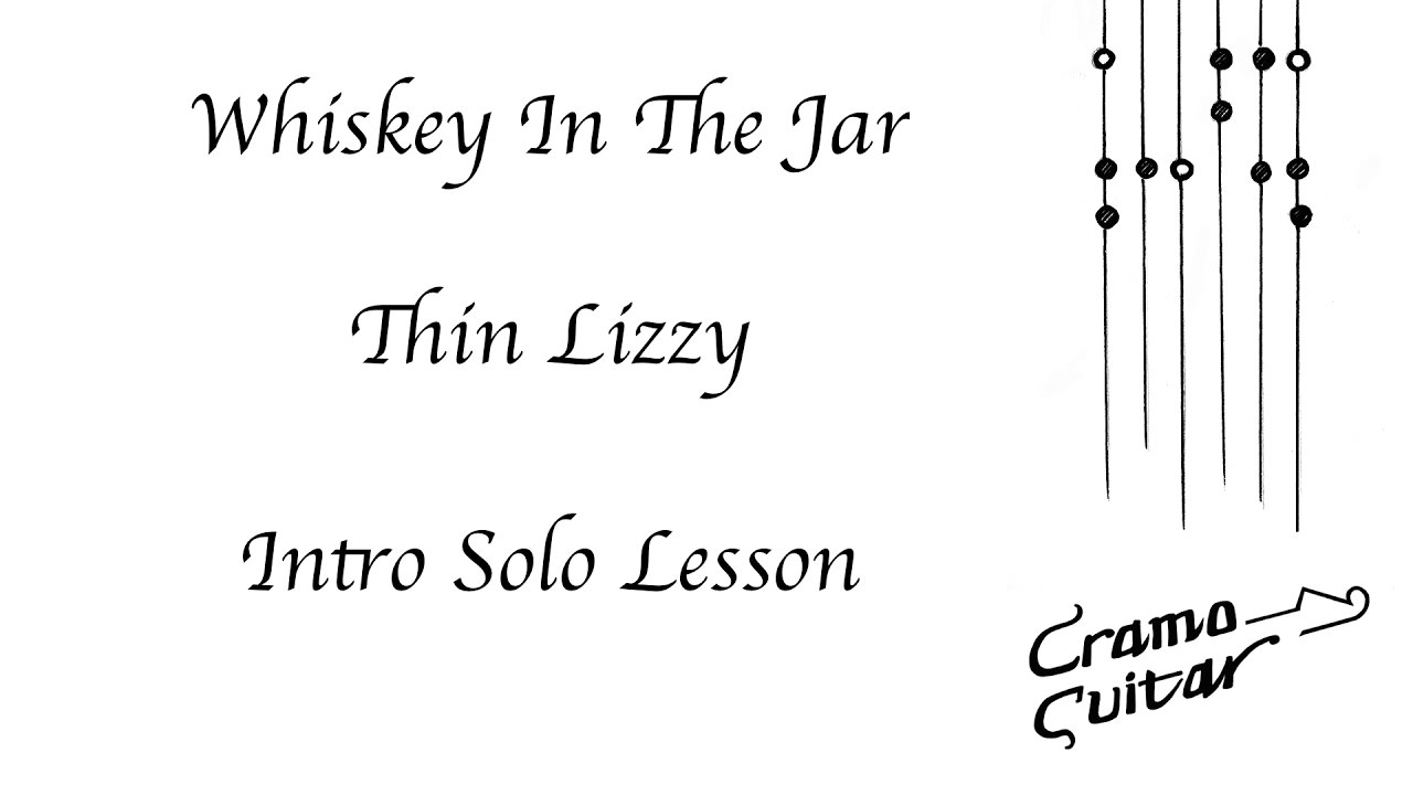 Whiskey In The Jar - Thin Lizzy - Intro Solo  - Lesson