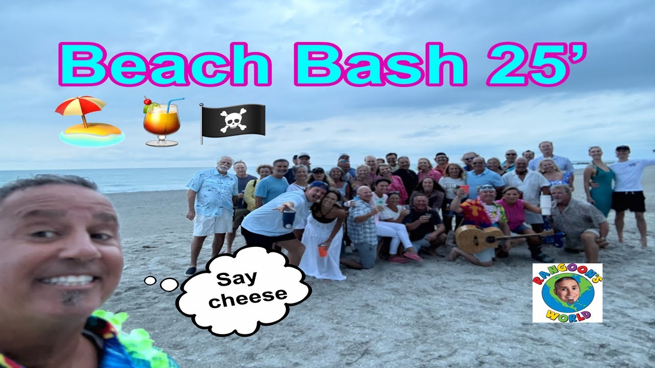 Beach 🏖️ Bash 🎉 25’