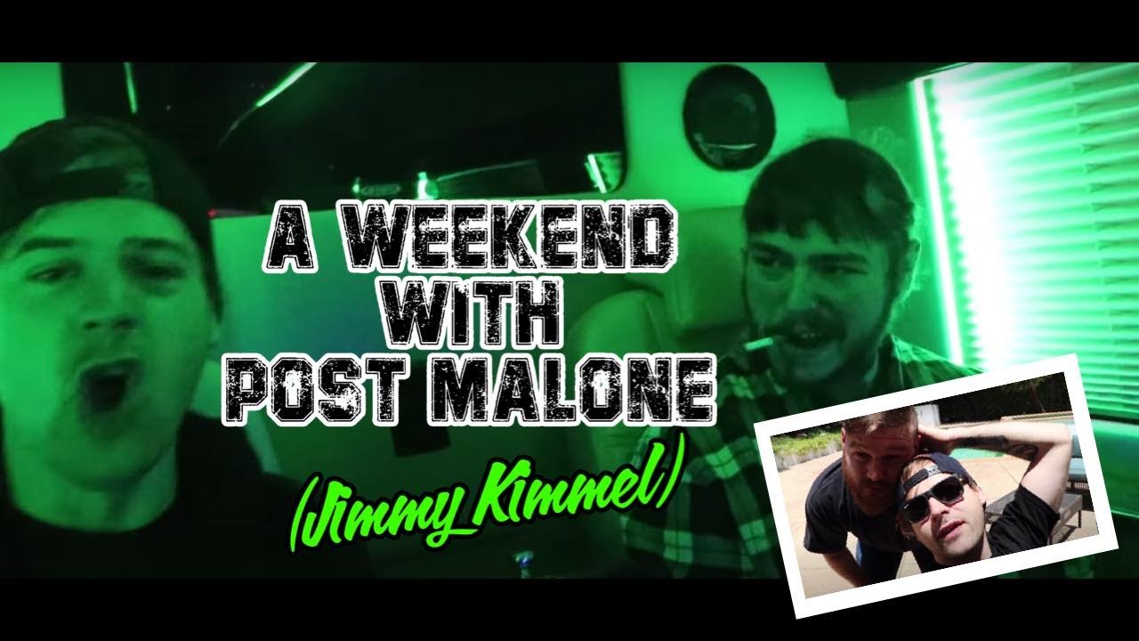 A WEEKEND WITH POST MALONE (JIMMY KIMMEL)