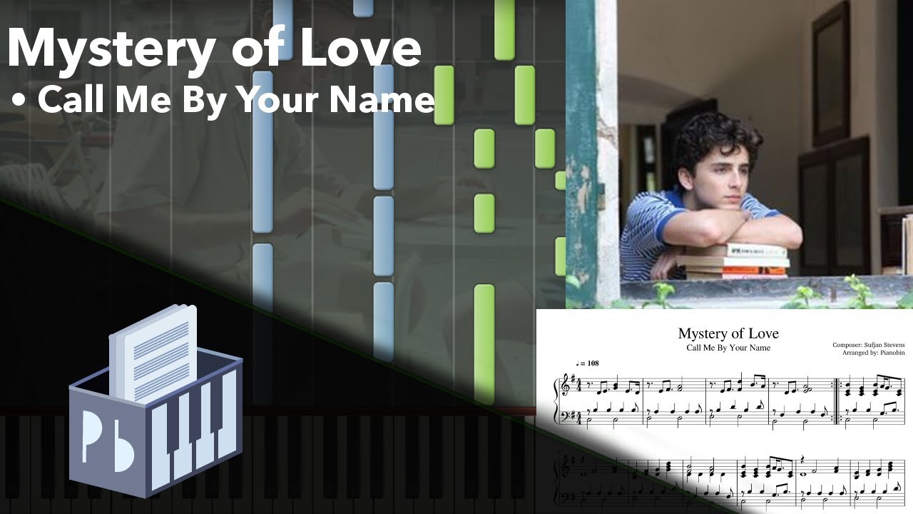 Mystery of Love - Call Me By Your Name OST (Piano Tutorial)