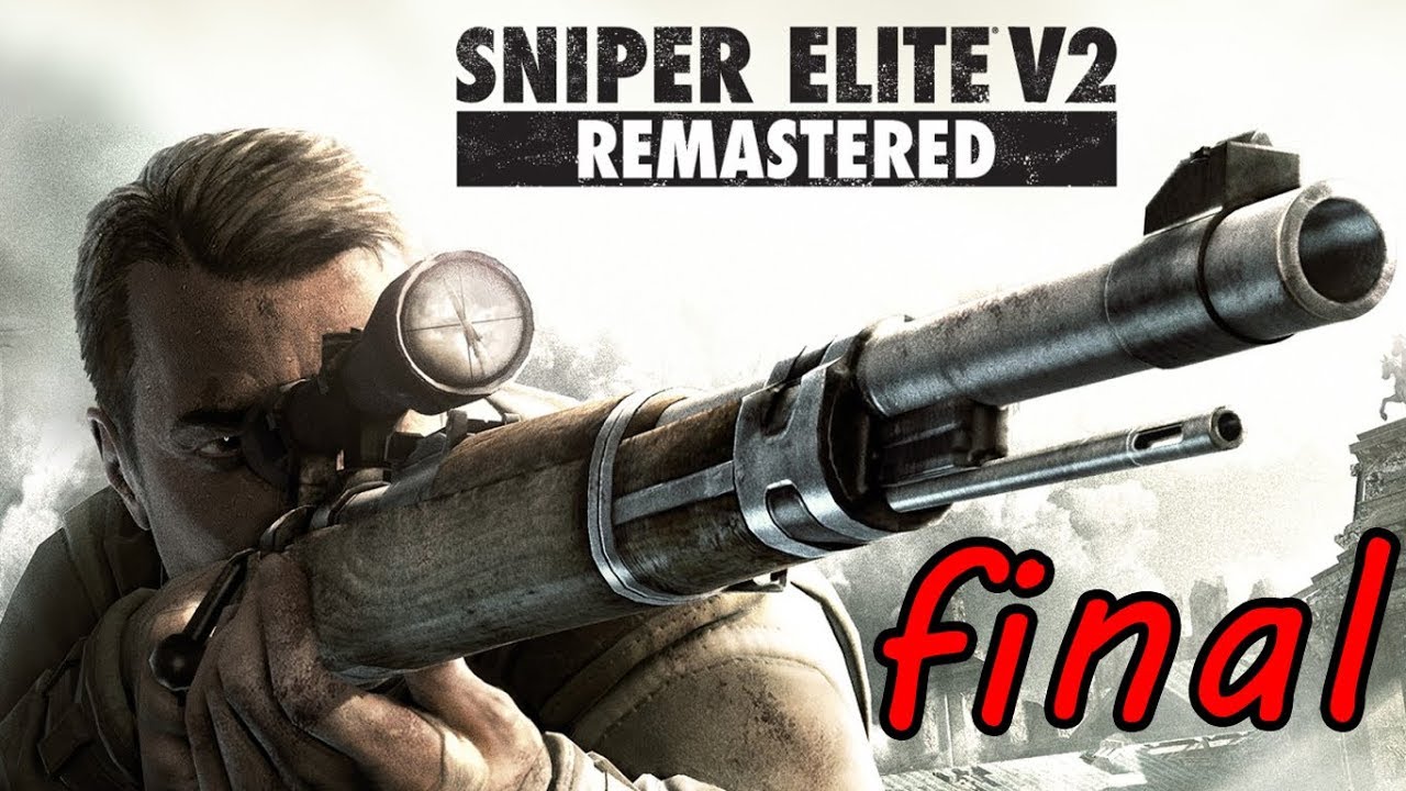 Sniper Elite V2 Remastered - Walkthrough - Final Part 11 - Brandenburg Gate | Ending HD