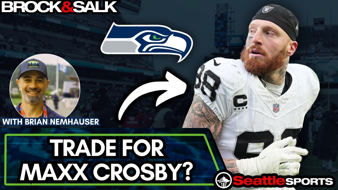 Should the Seahawks Trade for Maxx Crosby? w/ @hawkblogger Brian Nemhauser | #SeattleSports