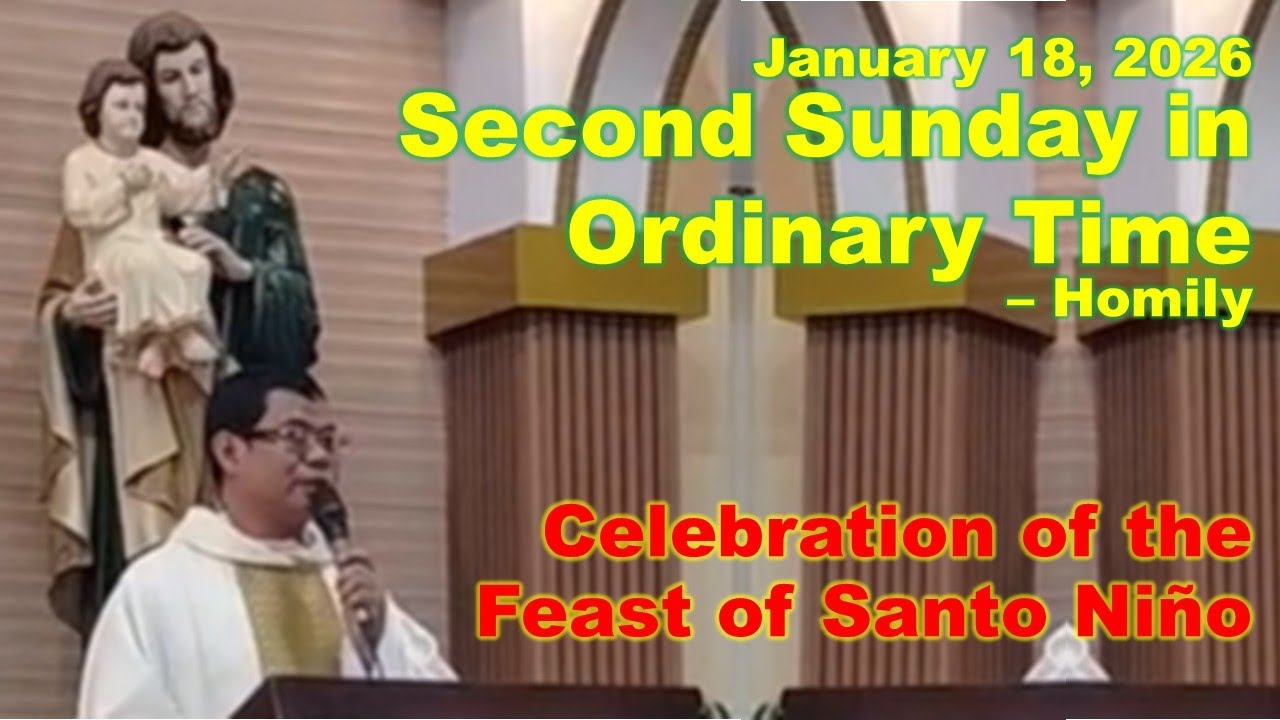 Second Sunday in Ordinary Time | Celebration of the Feast of Santo Niño – Homily - January 18, 2026