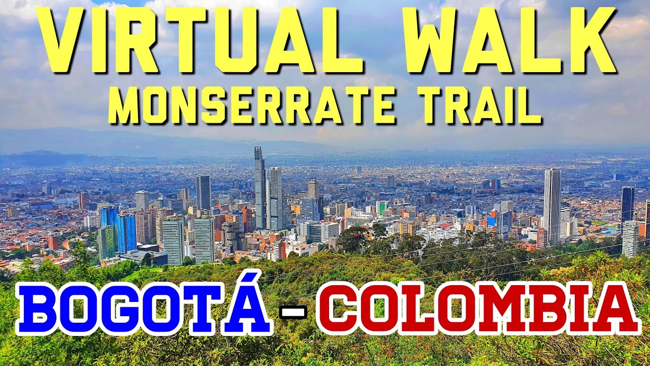 Monserrate, Bogot&aacute; VIRTUAL WALK | Explore the mountain of Bogot&aacute;, Colombia