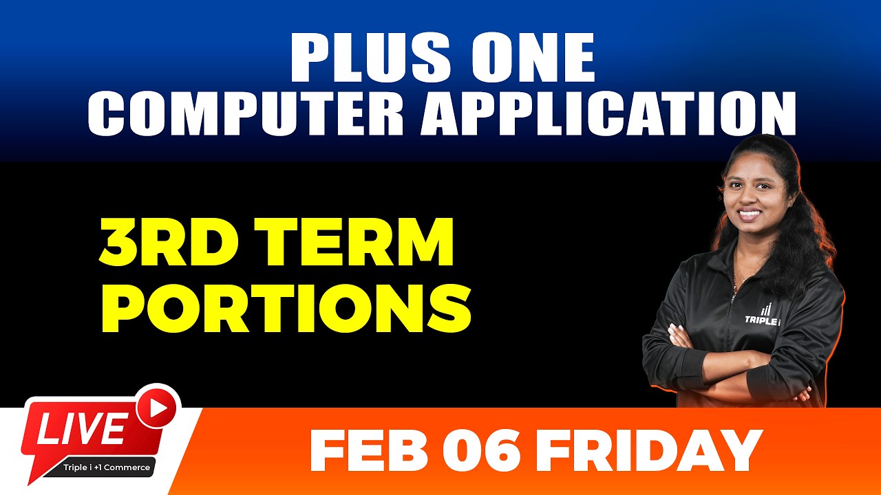 PLUS ONE COMPUTER APPLICATION | 3 RD TERM PORTIONS | STUDY CHALLENGE | TRIPLE I