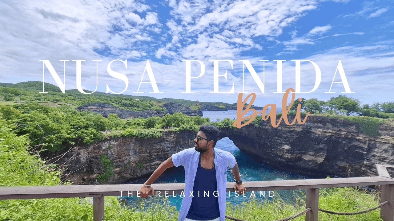 Relaxing Island in Bali | Nusa Penida