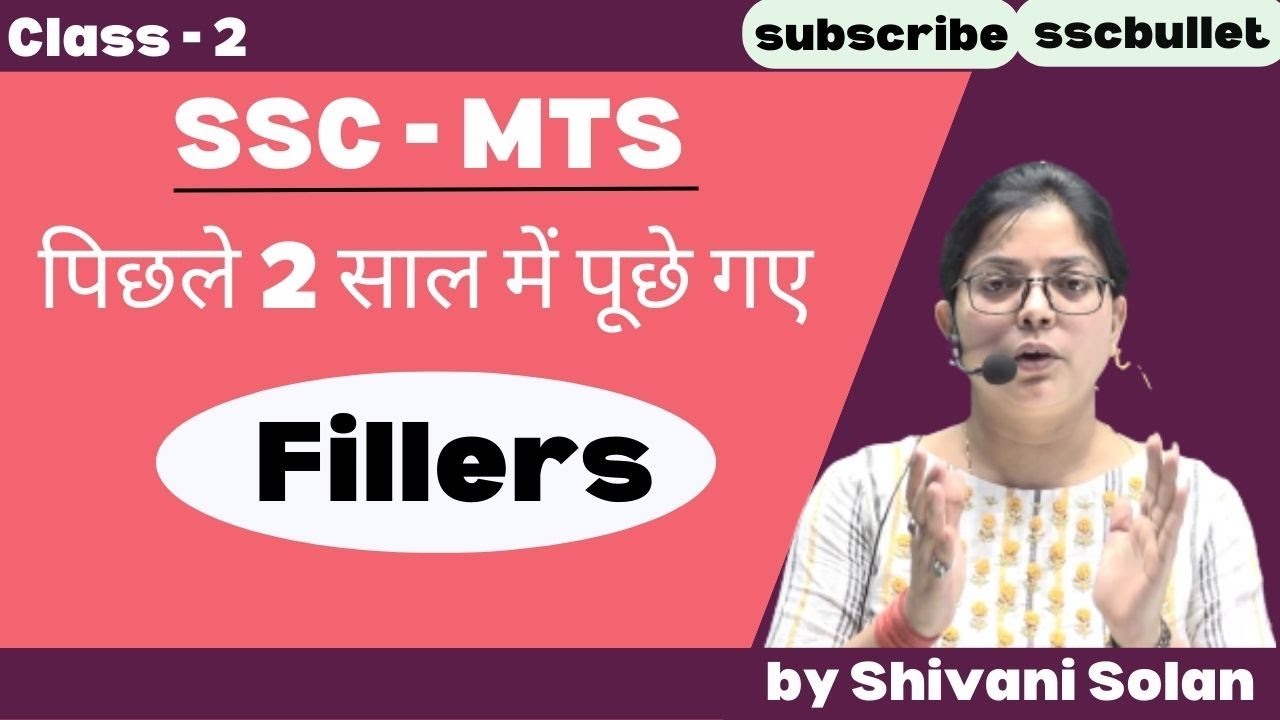 Fillers |Class -2|Previous Years' Questions with tricks| CGL,CPO, MTS,CHSL 2021-2022| Shivani Solan
