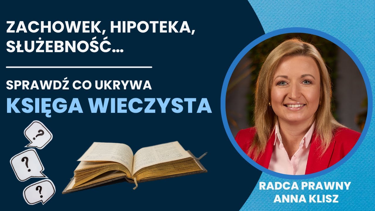 Księga wieczysta nieruchomości - wszystko co musi wiedzieć spadkobierca oraz uprawniony do zachowku