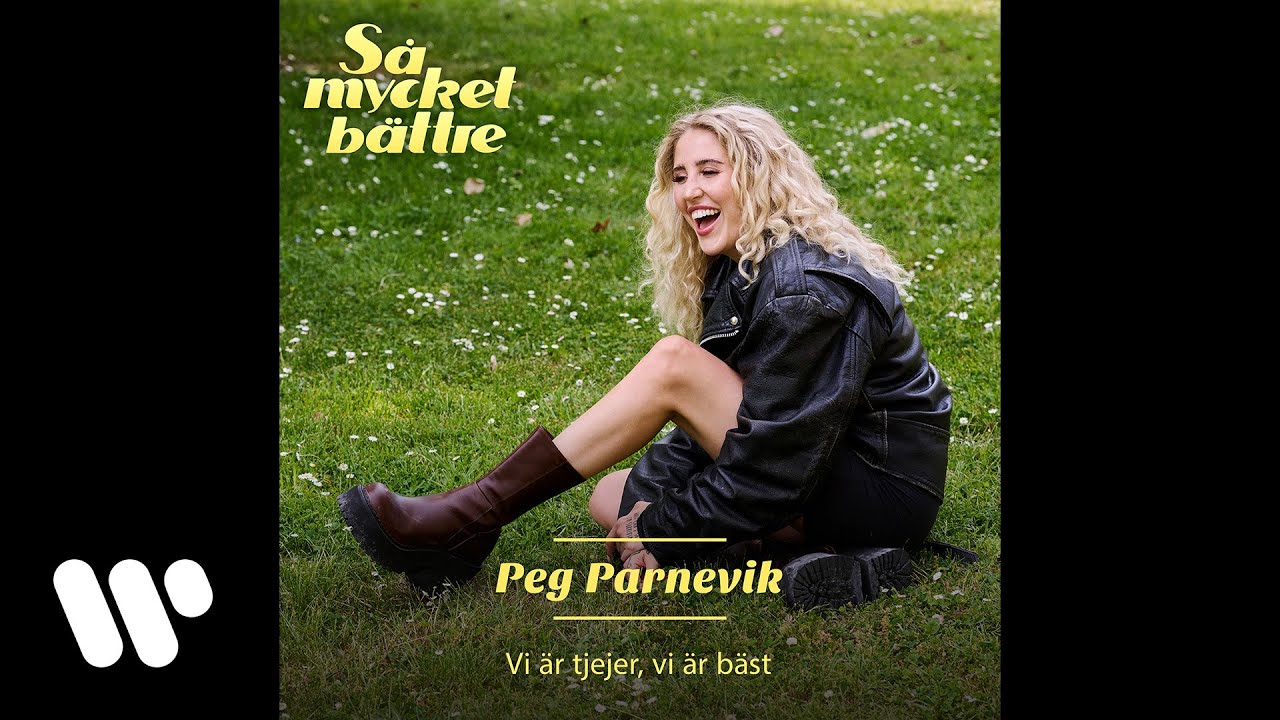 Peg Parnevik - Vi &auml;r tjejer, vi &auml;r b&auml;st (Official Audio)