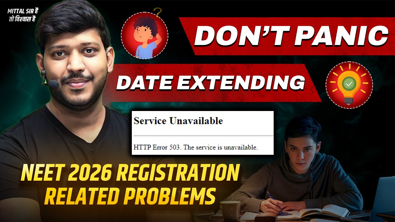 NEET 2026 Registration Problem | NTA Server Error503 | Date Extend Hoga? Official Update #mittalsir