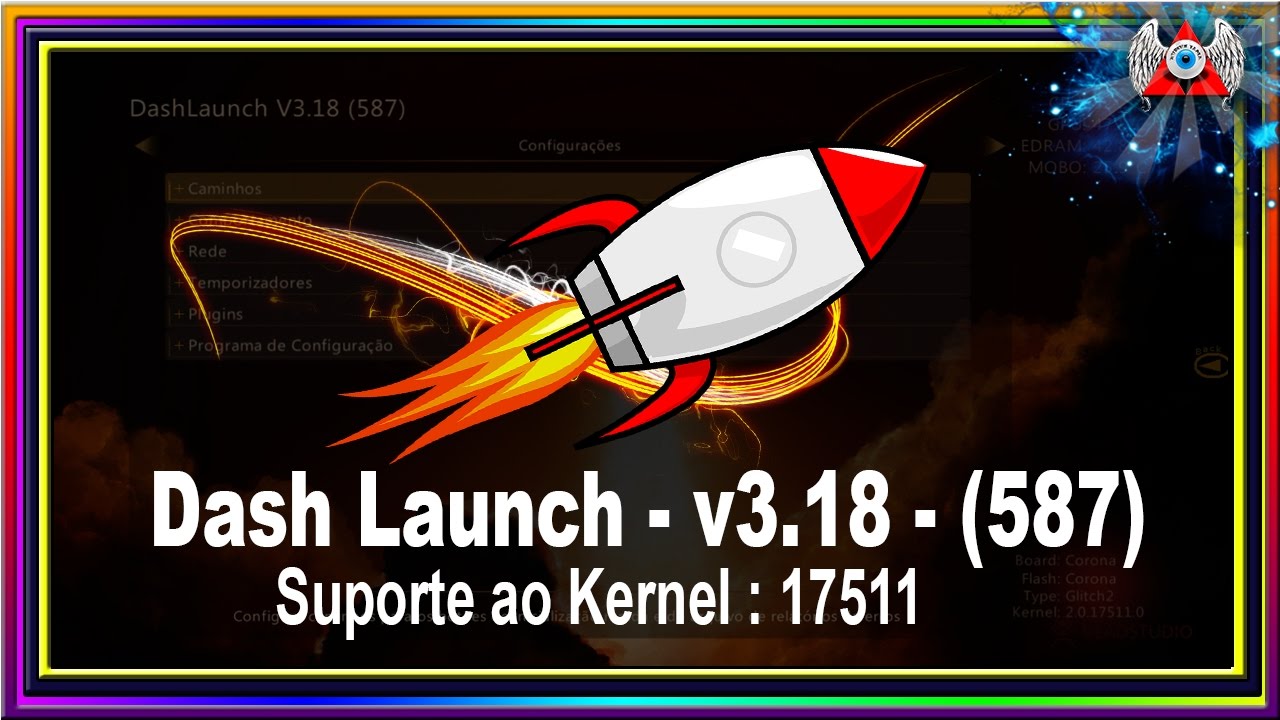 [360] &bull; DashLaunch 3.18 - (587) | kernel:17511 | Download e Instala&ccedil;&atilde;o | RGH