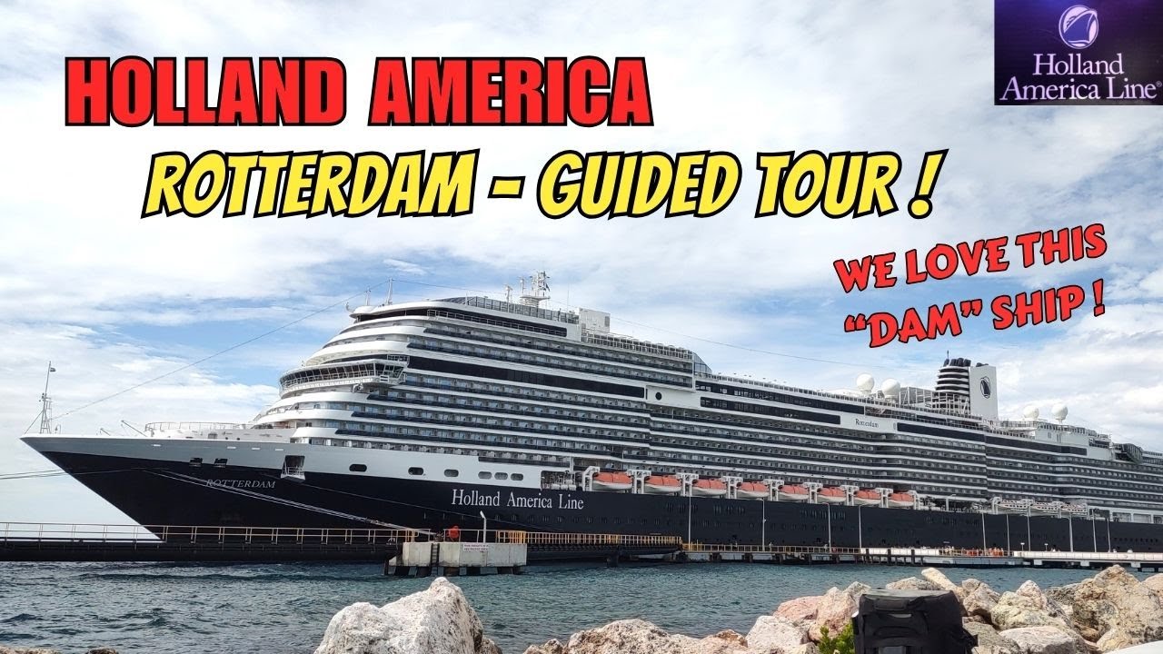 HOLLAND AMERICA LINE - РОТТЕРДАМ: круиз на лайнере 2023 года от HAL Cruises