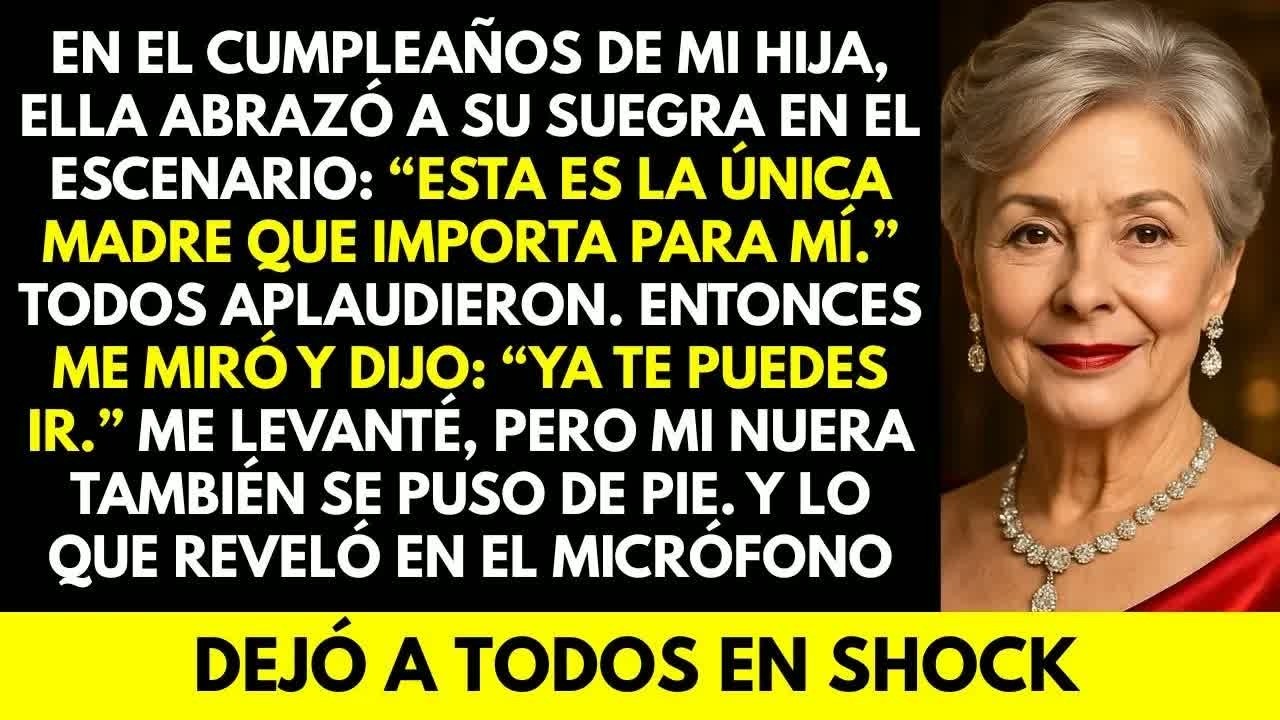 En el cumpleaños de Mi Hija me rechazó en público — Pero Mi Nuera reveló algo que impactó a todo