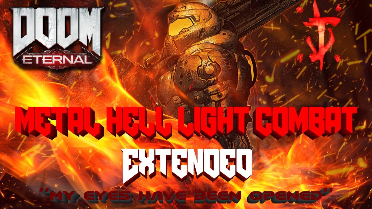 METAL HELL: LIGHT COMBAT Extended | DOOM Eternal- Mick Gordon