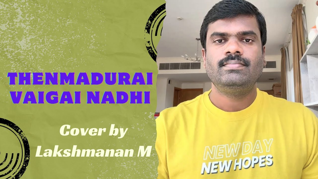 Thenmadurai Vaigai Nadhi | Cover by Lakshmanan M | Tamil