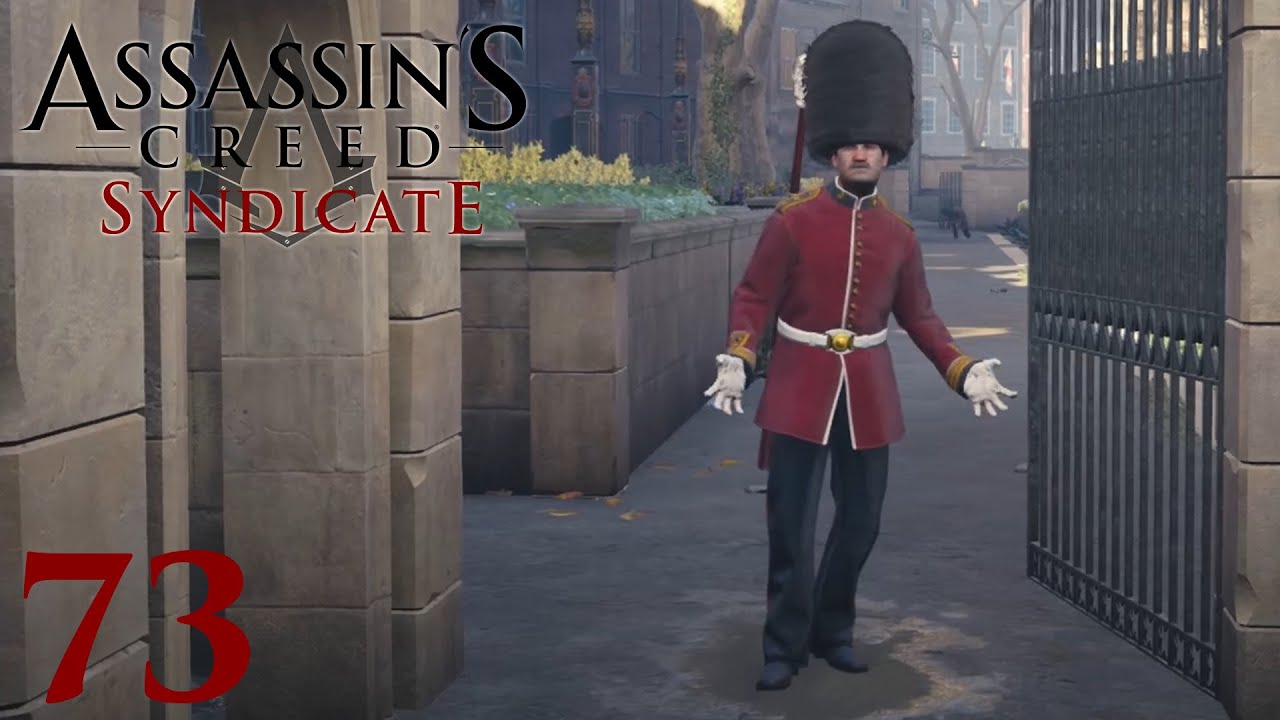 ASSASSINS CREED SYNDICATE &bull; K&ouml;nigliche Garde #073 [Deutsch][Let&acute;s Play]