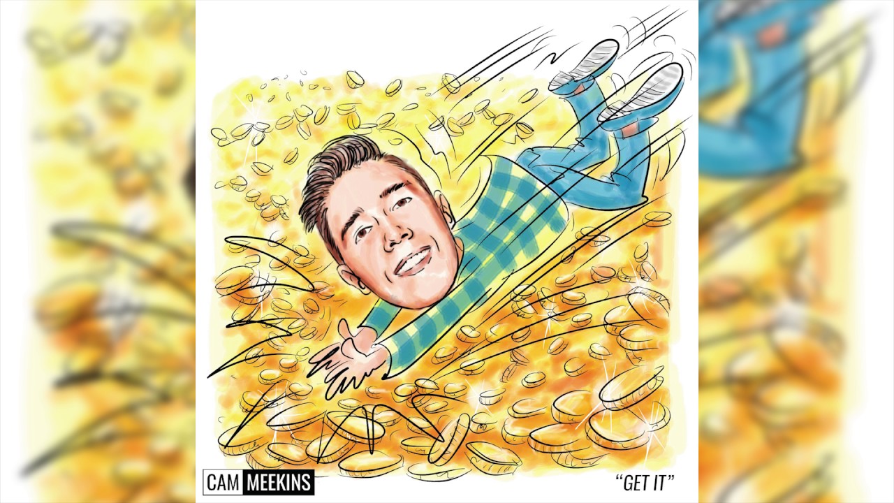 Cam Meekins - Get It